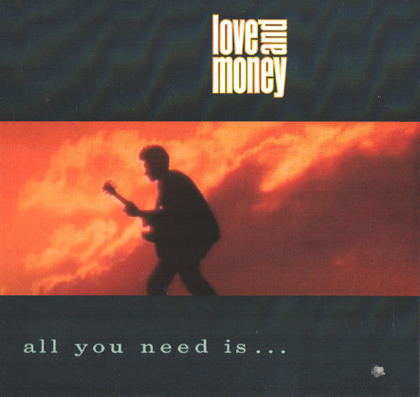 Love and Money - All You Need is (Vinyle Usagé)
