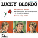 Lucky Blondo - Des Roses Pour Marjorie (45-Tours Usagé)
