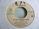 Paul Anka - My Best Friends Wife / Never Gonna Fall In Love Again (45-Tours Usagé)