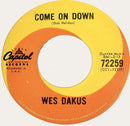 Wes Dakus - Come On Down (45-Tours Usagé)