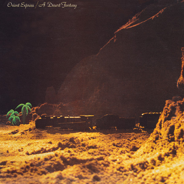 Orient Express - A Desert Fantasy (Vinyle Usagé)