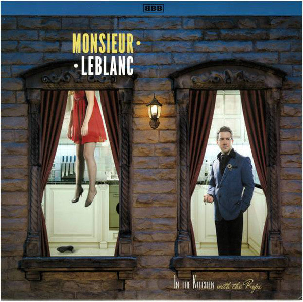 Monsieur Leblanc - In The Kitchen With The Rope (Vinyle Neuf)