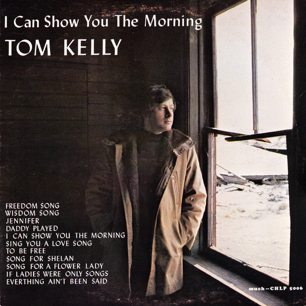 Tom Kelly (11) - I Can Show You The Morning (Vinyle Usagé)