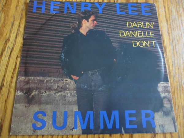 Henry Lee Summer - Darlin Danielle Dont / Lovin Man (45-Tours Usagé)