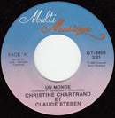 Christine Chartrand Et Claude Steben - Un Monde (45-Tours Usagé)