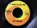 The Seekers - A World Of Our Own (45-Tours Usagé)