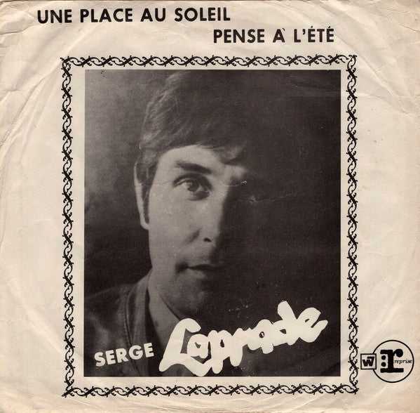 Serge Laprade - Une Place Au Soleil / Pense A Lete (45-Tours Usagé)