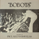 Paul Keens-Douglas - Bobots: The Dialect of Paul Keens-Douglas (Vinyle Usagé)