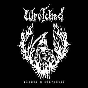 Wretched - Libero E Selvaggio (Vinyle Neuf)