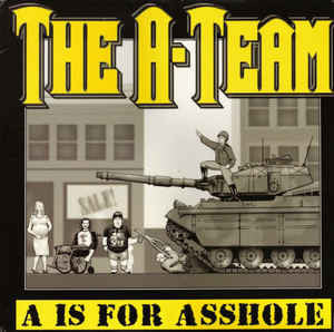 A Team - A Is for Asshole (Vinyle Usagé)