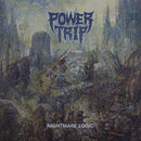 Power Trip - Nightmare Logic (Vinyle Neuf)
