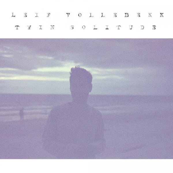 Leif Vollebekk - Twin Solitude (Vinyle Neuf)