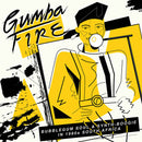 Various - Gumba Fire (Bubblegum Soul And Synth Boogie In 1980s South Africa) (Vinyle Neuf)