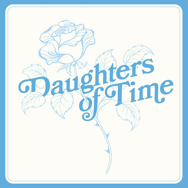 Blue Chemise - Daughters Of Time (Vinyle Neuf)