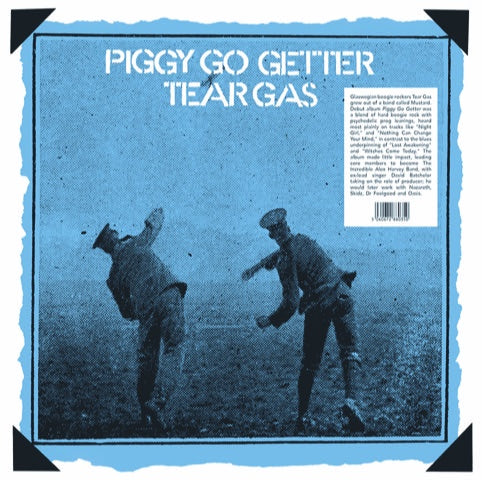 Tear Gas - Piggy Go Getter (Vinyle Neuf)