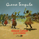 Abelardo Carbono - Guana Tangula (Vinyle Neuf)