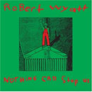 Robert Wyatt - Nothing Can Stop Us (Vinyle Neuf)