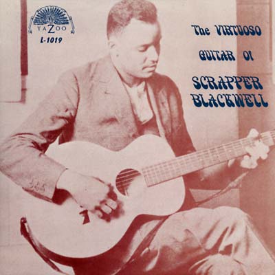 Scrapper Blackwell - The Virtuoso Guitar Of Scrapper Blackwell (Vinyle Neuf)