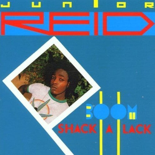 Junior Reid - Boom Shack A Lack (Vinyle Neuf)