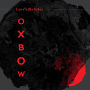 Oxbow - Loves Holiday (Vinyle Neuf)
