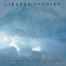 Lebanon Hanover - The World Is Getting Colder (Vinyle Neuf)
