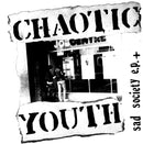 Chaotic Youth - Sad Society EP (Vinyle Neuf)