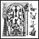 ICD10 - Faith In Institutions (Vinyle Neuf)