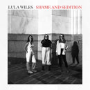 Lula Wiles - Shame And Sedition (Vinyle Neuf)