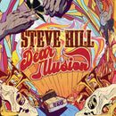 Steve Hill - Dear Illusion (Vinyle Neuf)