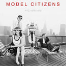 Model Citizens - NYC 1978-1979 (Vinyle Neuf)