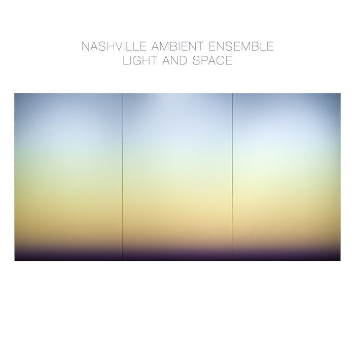 Nashville Ambient Ensemble - Light And Space (Vinyle Neuf)