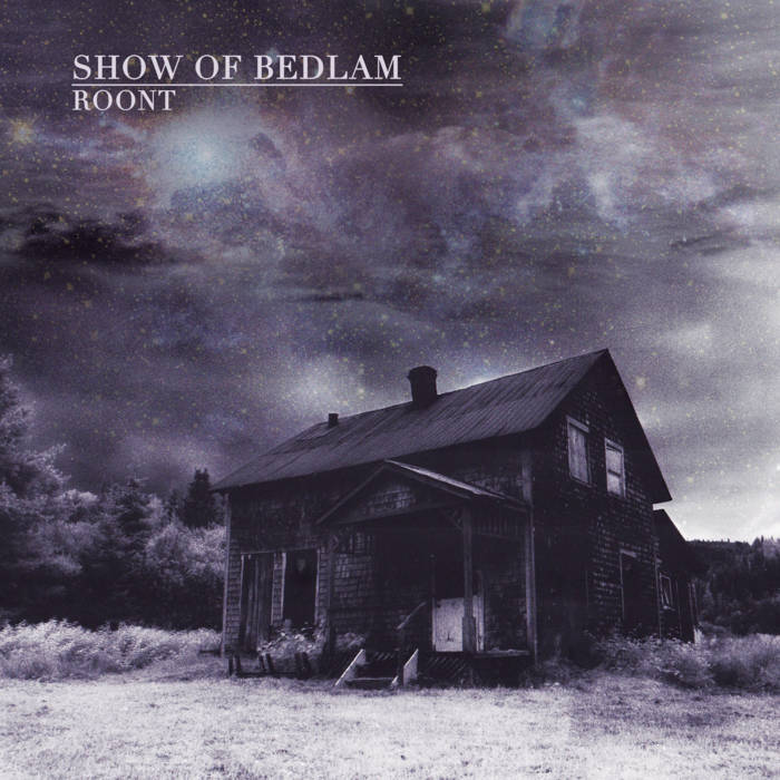 Show Of Bedlam - Roont (Vinyle Neuf)