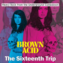 Various - Brown Acid: The Sixteenth Trip (Vinyle Neuf)