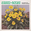 Green-House - Six Songs For Invisible Gardens (Vinyle Neuf)