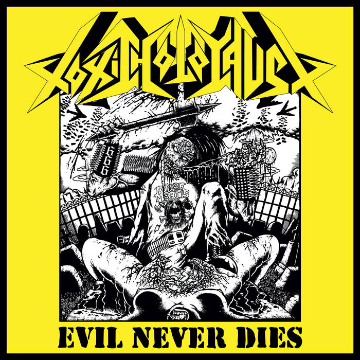 Toxic Holocaust - Evil Never Dies (Vinyle Neuf)