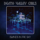 Death Valley Girls - Islands In The Sky (Vinyle Neuf)