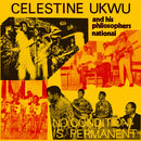 Celestine Ukwu - No Condition Is Permanent (Vinyle Neuf)