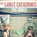 Sainte Catherines - Fire Works (Vinyle Neuf)