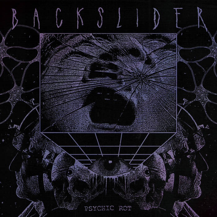 Backslider - Psychic Rot (Vinyle Neuf)