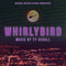 Ty Segall - Whirlybird: Original Motion Picture Soundtrack (Vinyle Neuf)