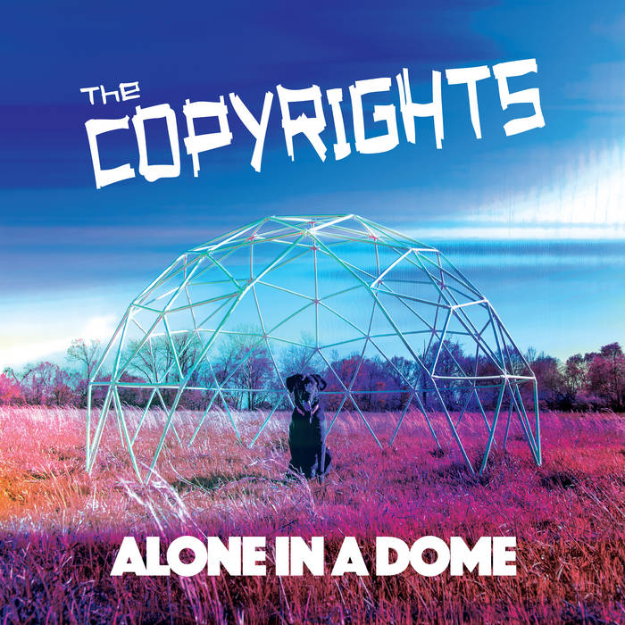 Copyrights - Alone In A Dome (Vinyle Neuf)