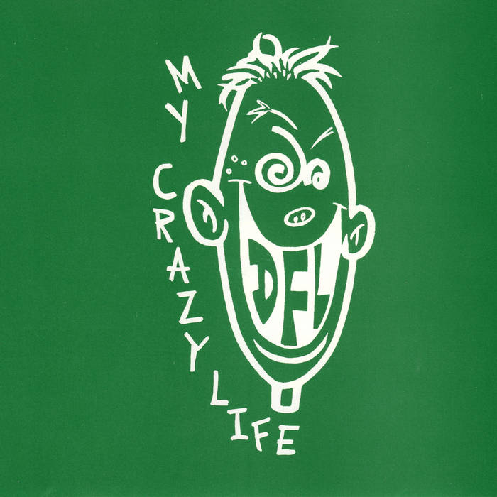 DFL - My Crazy Life (Vinyle Neuf)