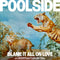 Poolside - Blame It All On Love (Vinyle Neuf)