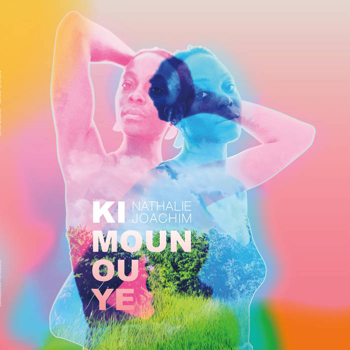 Nathalie Joachim - Ki Moun Ou Ye (Vinyle Neuf)