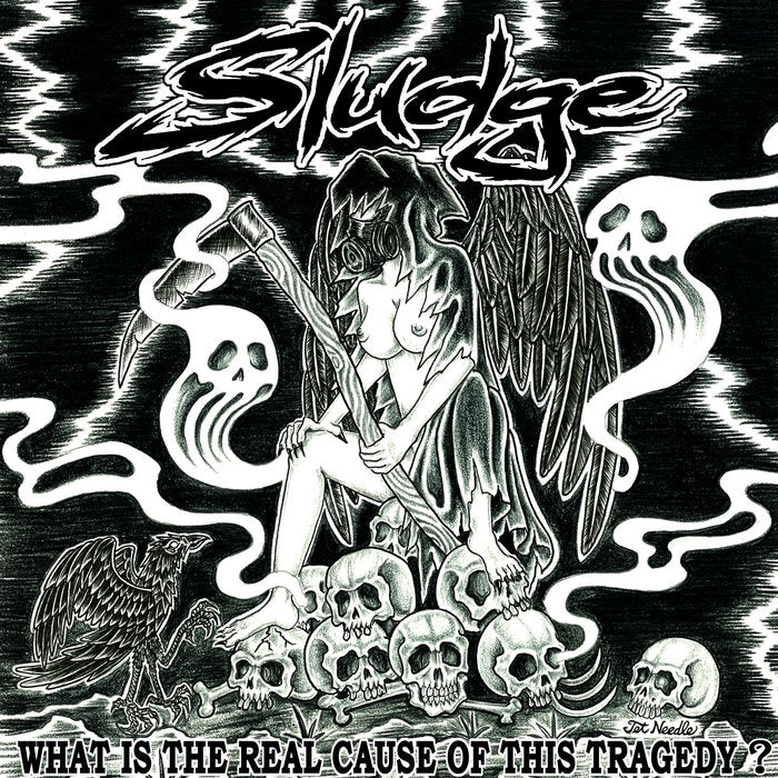 Sludge - What is the Real Cause of This Tragedy (Vinyle Neuf)