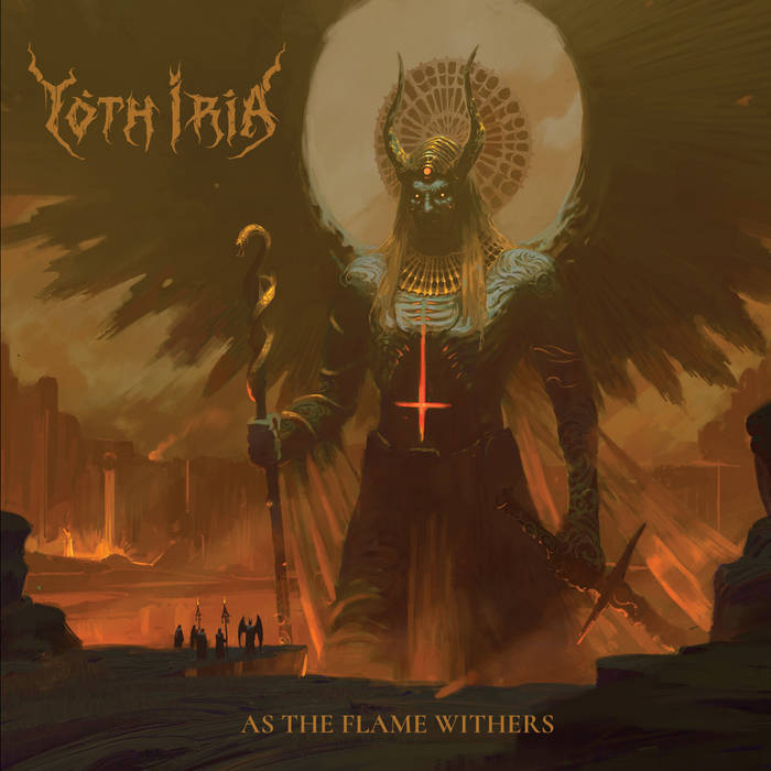 Yoth Iria - As The Flame Withers (Vinyle Neuf)