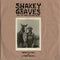 Shakey Graves - Shakey Graves And The Horse He Rode In On (Nobodys Fool And The Donor Blues Ep) (Vinyle Neuf)