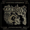 Expulsion - Certain Corpses Never Decay (Vinyle Neuf)