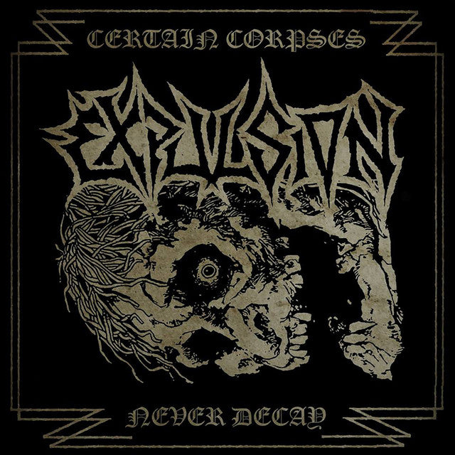 Expulsion - Certain Corpses Never Decay (Vinyle Neuf)