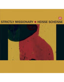 Strictly Missionary - Heisse Scheisse (Vinyle Neuf)